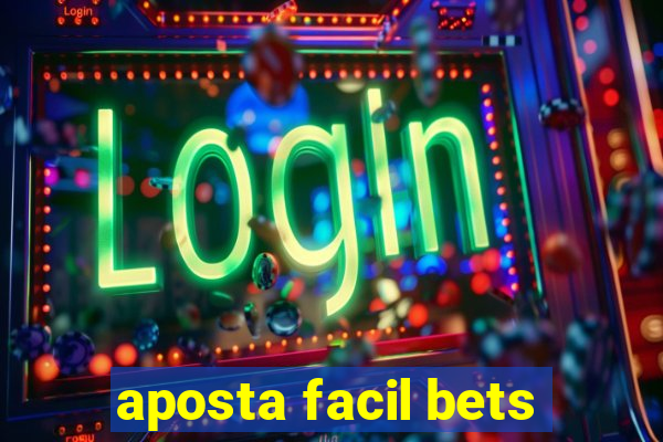 aposta facil bets